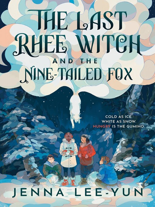 Title details for The Last Rhee Witch and the Nine-Tailed Fox by Jenna Lee-Yun - Available